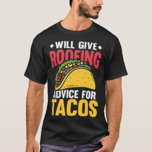 Zal dakadvies geven voor taco's tex mex tortill t-shirt