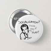 Zal de socialisatie Hurt? Ronde Button 5,7 Cm (Voorkant /achterkant)