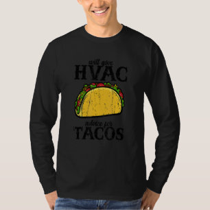 Zal HVAC-advies geven voor taco's taco's T-shirt