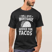 Zal Hypothecair advies geven aan Tacos Loan Office T-shirt (Voorkant)