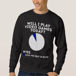 Zal ik vandaag videogames spelen grappig gaming trui