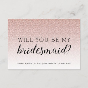 Zal je mijn Bridesmaid Pink Glitter Ombre zijn? Kaart