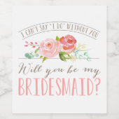 Zal je mijn Bridesmaid zijn? | Bridesmaid Wijn Etiket (Enkel label)