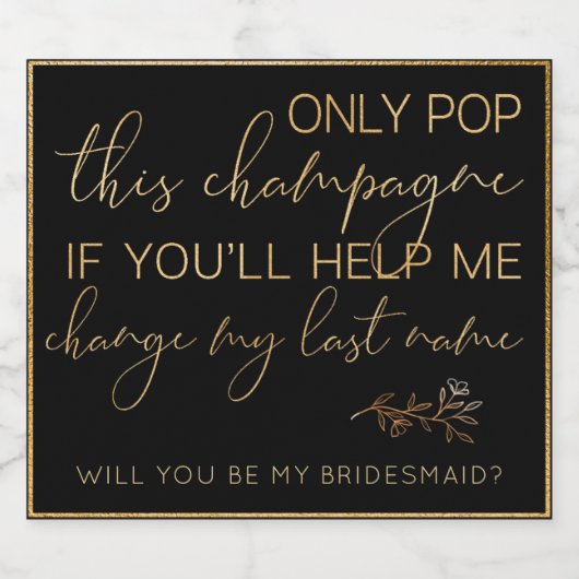 Zal je mijn bruidmaid zijn? sparkling wijnetiket (Enkel label)