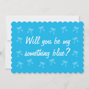 Zal je mijn iets blauwe bruidsmeisje voorstel zijn kaart