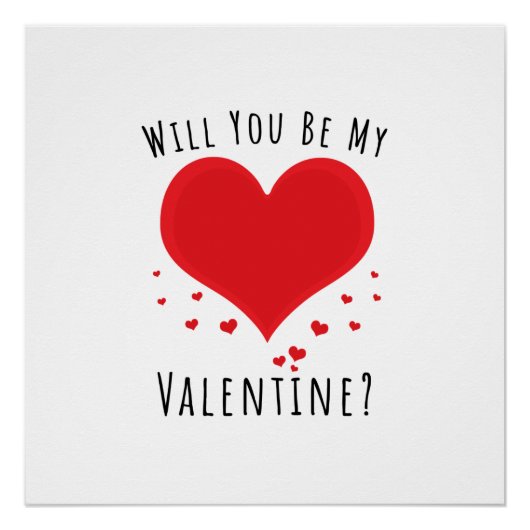 Zal je mijn valentijn zijn? perfect poster (Voorkant)