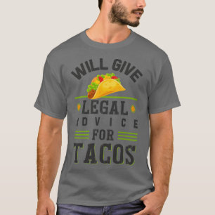 zal juridisch advies uitbrengen voor taco ' s voor t-shirt