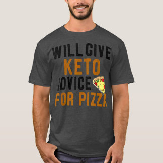 Zal Keto advies geven voor Pizza Funny Ketogenic d T-shirt