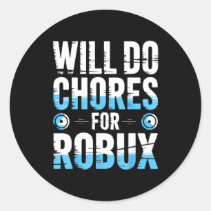 Zal Klusjes Doen Voor Robux Grappige Gamer Videoga Ronde Sticker