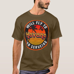 zal naar Havana vliegen voor Cervezas T-shirt
