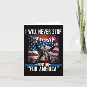 Zal nooit stoppen met vechten voor Amerika Trump 2 Kaart