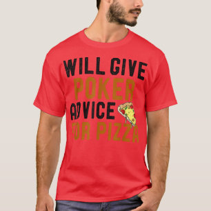 Zal pokeradvies geven voor Pizza Funny Card Games T-shirt