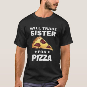 Zal ruilen zus voor pizza grappig bijpassende Kind T-shirt