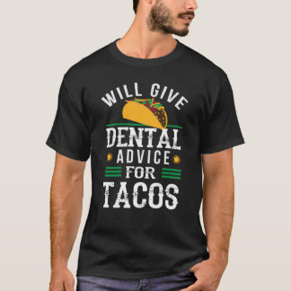 Zal tandheelkundig advies geven aan Tacos-studente T-shirt