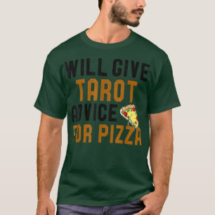 Zal Tarot Kaart Game advies geven voor Pizza Funny T-shirt