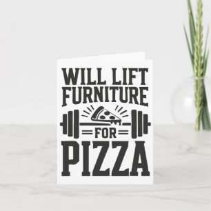 Zal tillen meubels voor pizza grappige bodybuildin kaart