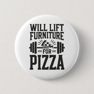 Zal tillen meubels voor pizza grappige bodybuildin ronde button 5,7 cm