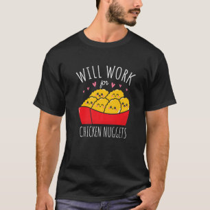 zal werken voor kippen nuggets foodie nug l t-shirt