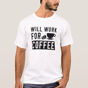 Zal werken voor koffie t-shirt