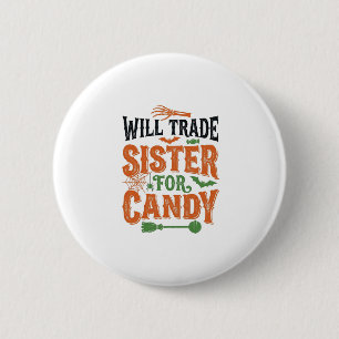 Zal Zus Ruilen Voor Snoep Halloween Shirt Ontwerp Ronde Button 5,7 Cm