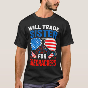 Zal zus ruilen voor vuurwerk grappige 4e van t-shirt