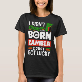 Zambiaans Zambia Zambiaanse vlag Ik heb net geluk T-shirt