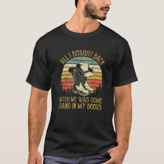 Zand in mijn Boots T Country Music Lover T-shirt