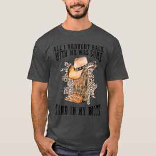Zand in mijn laarzen Country Music Liefhebbers vin T-shirt