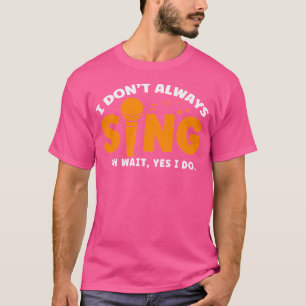 Zangleraren Zingende Operazangers Ik Zing Niet Alt T-shirt