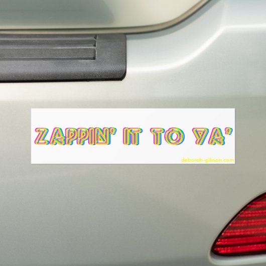 Zappin' it to Ya' Bumpersticker (Op auto)