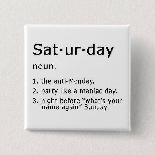 Zaterdag door Definitie Vierkante Button 5,1 Cm (Voorkant)