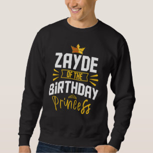 Zayde of the Birthday Princess Party Bday Celebrat Trui