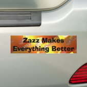Zazz b, Zazz maakt alles beter Bumpersticker (Op auto)