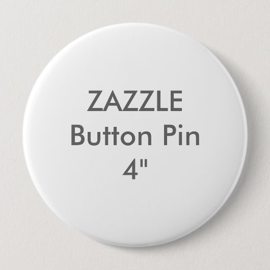 Zazzle Blank 4-inch grote Button Pin (Voorkant)