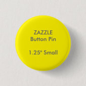 ZAZZLE Custom 1,25-inch Small Round Button Pin YEL (Voorkant)