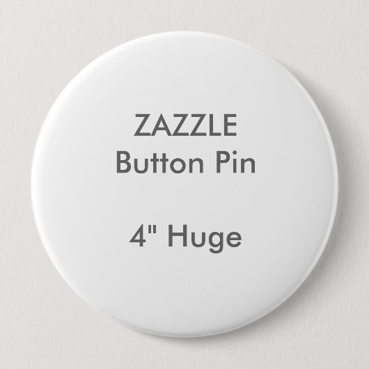 ZAZZLE Custom 4-inch Huge Round Button Pin (Voorkant)