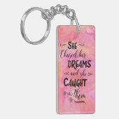 Ze achtervolgde haar droomSleutelhanger Sleutelhanger (Voorkant Links)