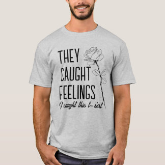 Ze betrapten Feelings T-shirt - Limited Edition Dr