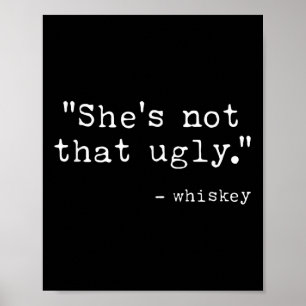 Ze citeert niet die lelijke, grappige whisky Gezeg Poster