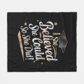 Ze dacht dat ze het kon, dus ze deed Afstuderen Fleece Deken (Voorkant (Horizontaal))