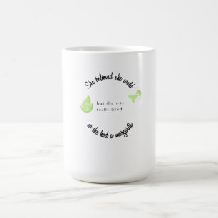 Ze dacht dat ze het kon, dus ze had een Margarita Magische Mok