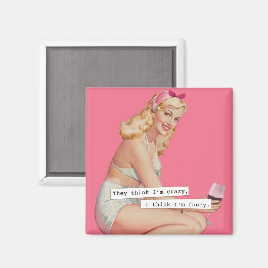 Ze denken dat ik gek ben, ik ben grappig magneet (Voorkant / Achterkant)