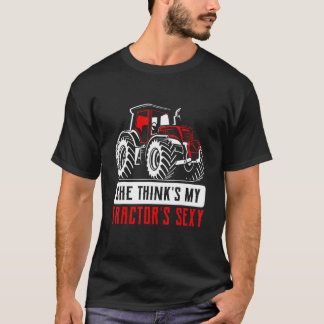 Ze denkt dat mijn tractoren sexy tractor landbouw  t-shirt