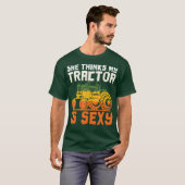 Ze denkt dat m'n tractor zo erg is. t-shirt (Voorkant volledig)