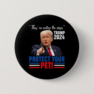 Ze eten de honden die Trump 2024 Debat Beschermen Ronde Button 5,7 Cm