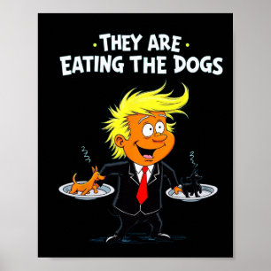 Ze eten de honden grappig citaat van Trump Poster