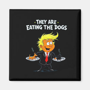 Ze Eten De Honden Grappige Trump Citaat Magneet