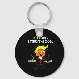 Ze Eten De Honden Grappige Trump Citaat Sleutelhanger
