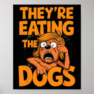 Ze eten de honden Kamala Harris Trump Debat Poster