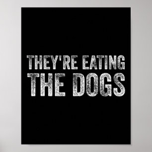 Ze Eten De Honden Trump 2025 Amerika Verkiezing Poster